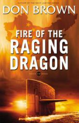 Fire of the Raging Dragon by Don Brown Paperback Book