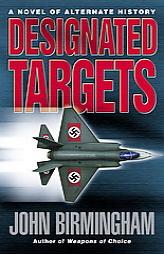 Designated Targets by John Birmingham Paperback Book