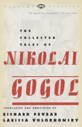 The Collected Tales of Nikolai Gogol by Richard Pevear Paperback Book