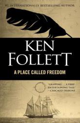 A Place Called Freedom by Ken Follett Paperback Book