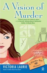 A Vision of Murder:: A Psychic Eye Mystery (Psychic Eye Mysteries) by Victoria Laurie Paperback Book