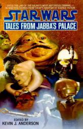 Tales from Jabba's Palace (Star Wars.) by Kevin J. Anderson Paperback Book