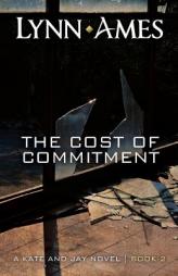 The Cost of Commitment by Lynn Ames Paperback Book