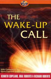 Wake-Up Call by Kenneth Copeland Paperback Book