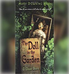 The Doll in the Garden: A Ghost Story by Mary Downing Hahn Paperback Book