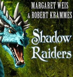 Shadow Raiders: Book 1 of the Dragon Brigade (The Dragon Brigade Series) by Margaret Weis Paperback Book