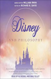 Disney and Philosophy: Truth, Trust, and a Little Bit of Pixie Dust by William Irwin Paperback Book