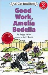 Good Work, Amelia Bedelia (I Can Read Book 2) by Peggy Parish Paperback Book