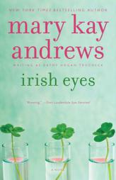 Irish Eyes: A Novel (Callahan Garrity) by Mary Kay Andrews Paperback Book