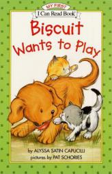 Biscuit Wants to Play (My First I Can Read) by Alyssa Satin Capucilli Paperback Book