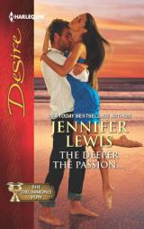 The Deeper the Passion... by Jennifer Lewis Paperback Book
