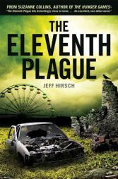 The Eleventh Plague by Jeff Hirsch Paperback Book