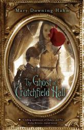 The Ghost of Crutchfield Hall by Mary Downing Hahn Paperback Book