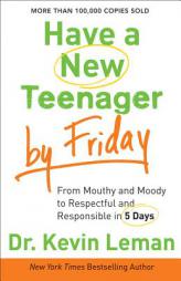 Have A New Kid By Friday by Kevin Leman Paperback Book
