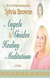 Angels & Guides Healing Meditations by Sylvia Browne Paperback Book