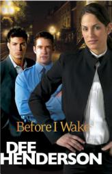 Before I Wake by Dee Henderson Paperback Book