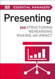 DK Essential Managers: Presenting by  Paperback Book