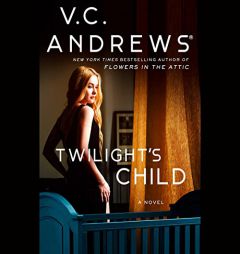 Twilight's Child (The Cutler Series) (Cutler, 3) by V. C. Andrews Paperback Book
