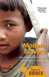 Modern Slavery: A Beginner's Guide by Kevin Bales Paperback Book