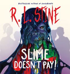 Slime Doesn't Pay! by R. L. Stine Paperback Book