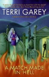 A Match Made in Hell by Terri Garey Paperback Book