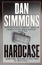 Hardcase (A Joe Kurtz Novel) by Dan Simmons Paperback Book