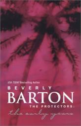 The Protectors:  The Early Years by Beverly Barton Paperback Book
