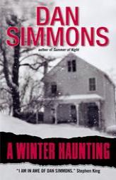 A Winter Haunting by Dan Simmons Paperback Book