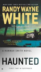 Haunted (A Hannah Smith Novel) by Randy Wayne White Paperback Book