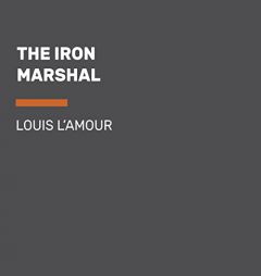 The Iron Marshal by Louis L'Amour Paperback Book