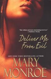 Deliver Me From Evil by Mary Monroe Paperback Book