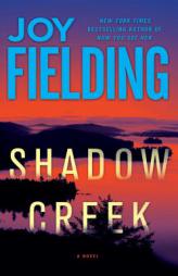 Shadow Creek: A Novel by Joy Fielding Paperback Book