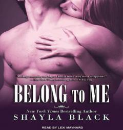 Belong to Me (Wicked Lovers) by Shayla Black Paperback Book