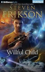 Willful Child by Steven Erikson Paperback Book