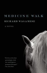 Medicine Walk by Richard Wagamese Paperback Book