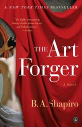 The Art Forger by B. A. Shapiro Paperback Book