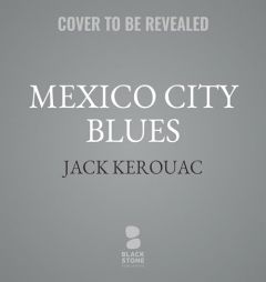 Mexico City Blues by Jack Kerouac Paperback Book
