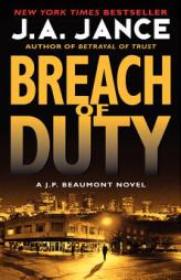 Breach of Duty: A J. P. Beaumont Novel by J. A. Jance Paperback Book