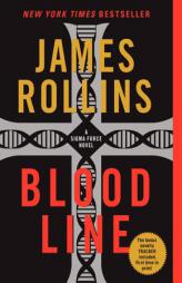 Bloodline Super Premium Ed: A SIGMA Force Novel by James Rollins Paperback Book