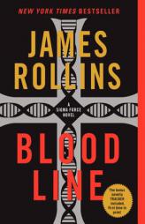 Bloodline Super Premium Ed: A SIGMA Force Novel by James Rollins Paperback Book
