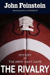 The Rivalry: Mystery at the Army-Navy Game (The Sports Beat, 5) by John Feinstein Paperback Book