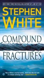 Compound Fractures by Stephen White Paperback Book