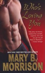 Who's Loving You by Mary B. Morrison Paperback Book