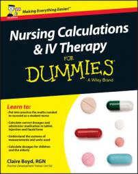 Nursing Calculations and IV Therapy for Dummies - UK by Claire Boyd Paperback Book