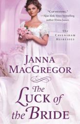The Luck of the Bride by Janna MacGregor Paperback Book