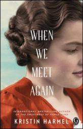 When We Meet Again by Kristin Harmel Paperback Book
