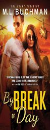 By Break of Day by M. L. Buchman Paperback Book