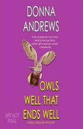 Owls Well That Ends Well (Meg Langslow Mystery Series) by Donna Andrews Paperback Book