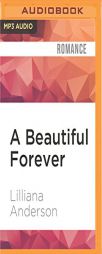 A Beautiful Forever by Lilliana Anderson Paperback Book