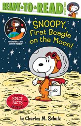 Snoopy, First Beagle on the Moon! by Charles M. Schulz Paperback Book